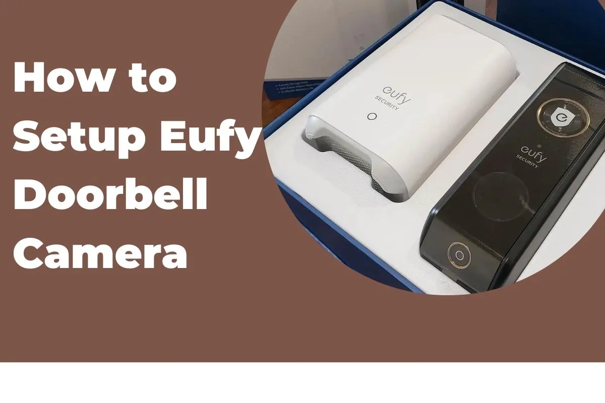 How to Setup Eufy Doorbell Camera